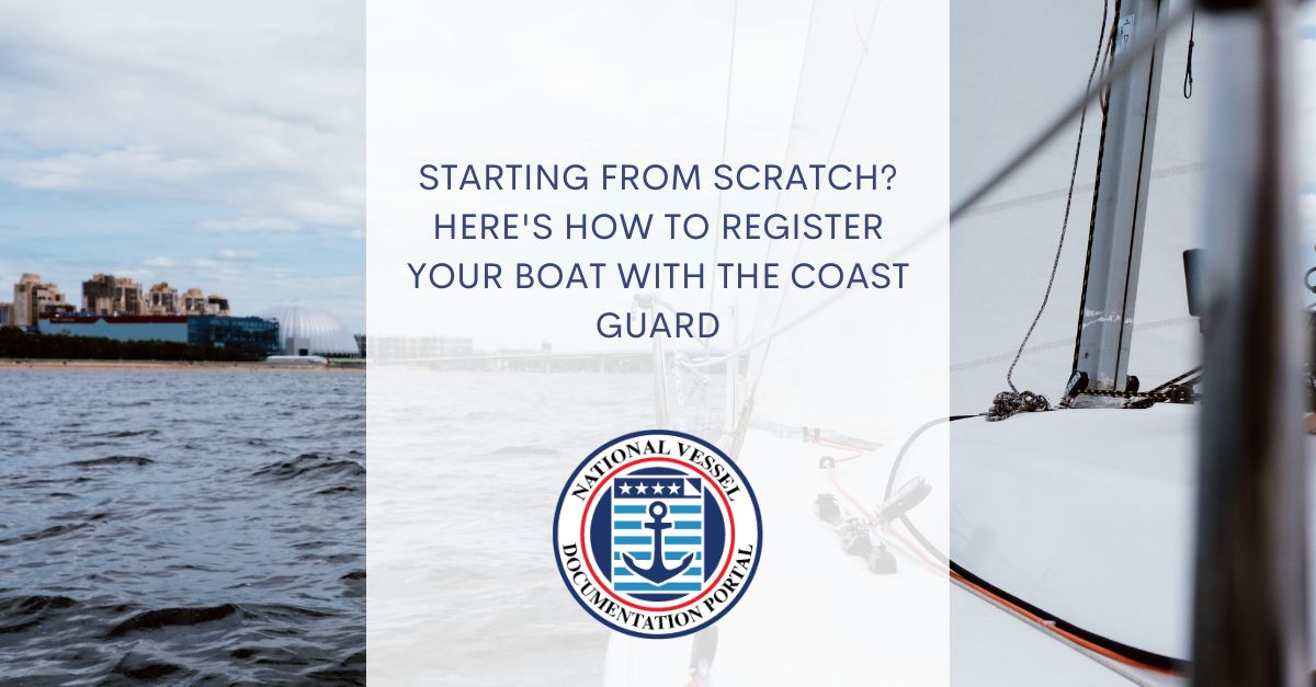 How to Register Your Boat with the Coast Guard NVDC Documentation LLC