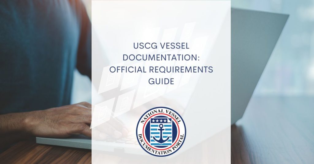 USCG Vessel Documentation Official Requirements Guide