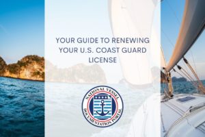 Your Guide to Renewing Your U.S. Coast Guard License