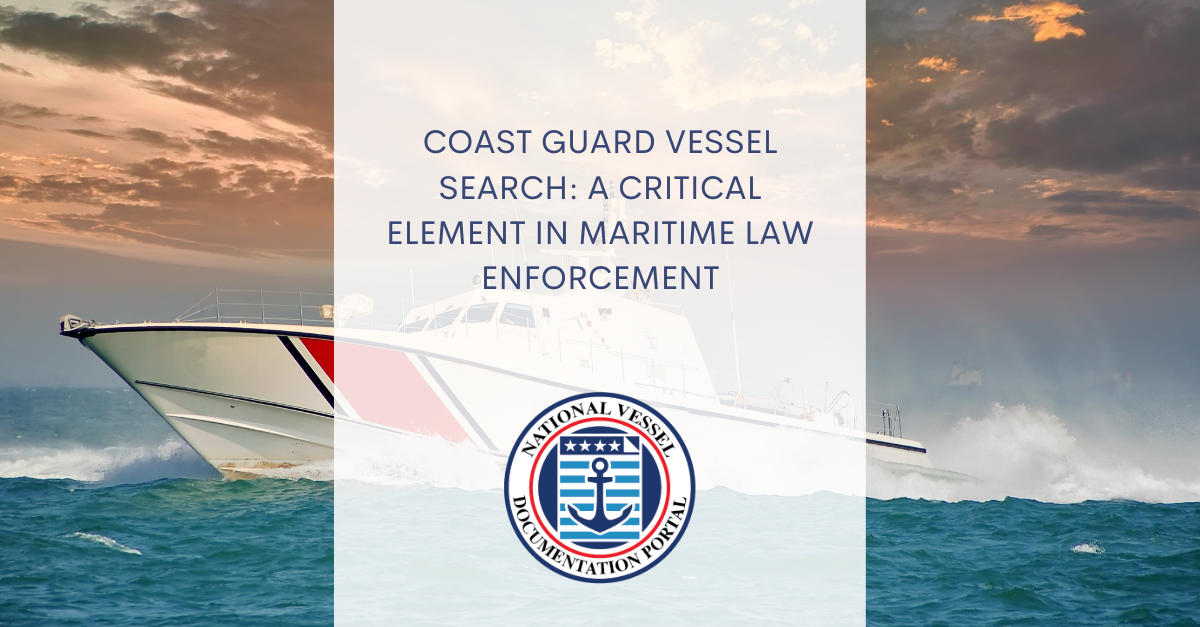 Coast Guard Vessel Search Safeguarding the Seas